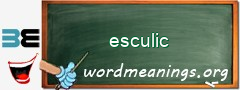 WordMeaning blackboard for esculic